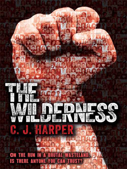 Title details for The Wilderness by C.J. Harper - Wait list